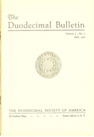 Duodecimal Bulletin Whole No 3 | Vol 2 No 1 Duodecimal Bulletin Whole No 3 | Vol 2 No 1