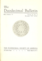 Duodecimal Bulletin Whole No 23 | Vol 11 No 2 Duodecimal Bulletin Whole No 23 | Vol 11 No 2