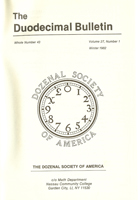 Duodecimal Bulletin Whole No 43 | Vol 27 No 1 Duodecimal Bulletin Whole No 43 | Vol 27 No 1